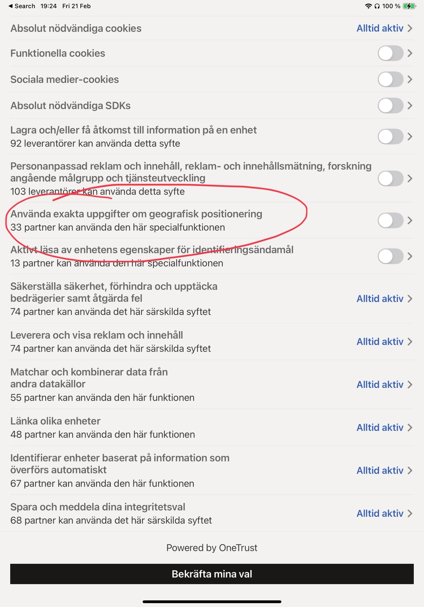 Lista över all spĂ„rning som TV4 vill att jag ska tillĂ„ta. Jag har ringat in den specifika instĂ€llningen för âAnvĂ€nda exakta uppgifter om geografisk positioneringâ dĂ€r det framgĂ„r att â33 partner kan anvĂ€nda den hĂ€r specialfunktionen.â