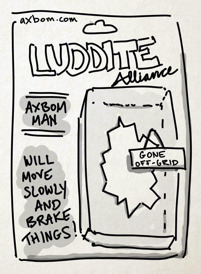 Illustration of an action figure packaging where the action figure appears to have “escaped” through a hole in the plastic. The labelling reads “Luddite Alliance”, “Axbom Man”, “Will move slowly and brake things”. A tiny sign hangs on the broken plastic and reads “Gone off-grid”.