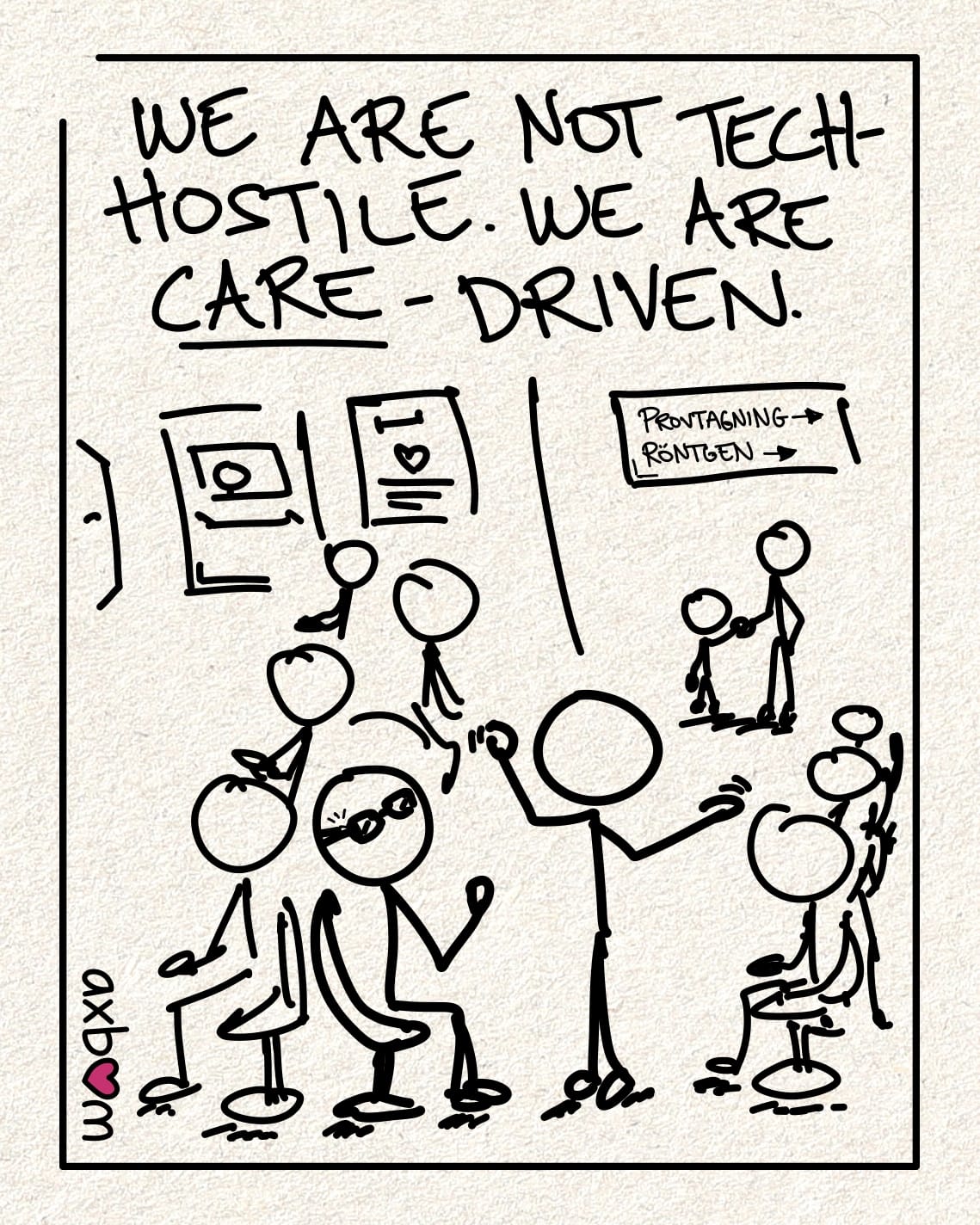 Panel 3 of 3.
Zoomed out. You can now see the entire waiting room at the health clinic with many people sitting down, an adult with a child in the background and signs indicating a lab and X-rays.
The stick figures are visible in the foreground. Stick figure 2 says "We are not tech-hostile. We are care-driven."