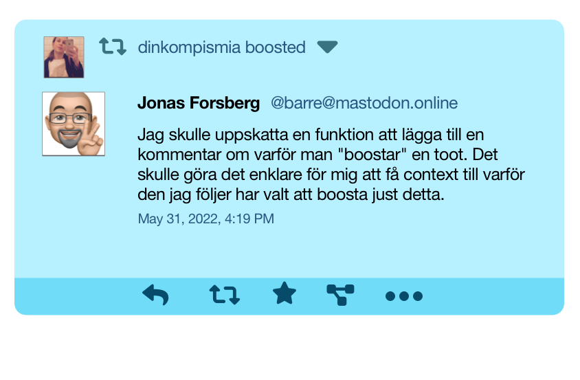 Exempel på ett boostat inlägg där det finns en pil bredvid den som boostar. Indikerar att man kan fälla ut mer information.
Exemplet är dinkompismia som boostar Jonas önskemål om en ny funktion.